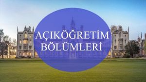 Açıköğretim Bölümleri