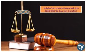 Adalet'ten Hukuk Kazanmak İçin 2020 DGS'de Kaç Net Gerekir?