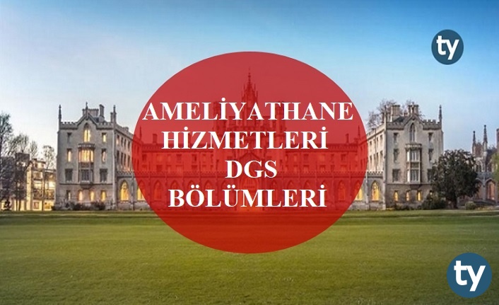 ameliyathane hizmetleri mezunlari dgs ile hangi bolumlere girebilir h6698 175f6