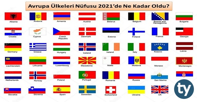 avrupa ulkeleri nufusu ne kadar oldu 2021 tercihini yap