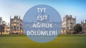 TYT Eşit Ağırlık Bölümleri 2018