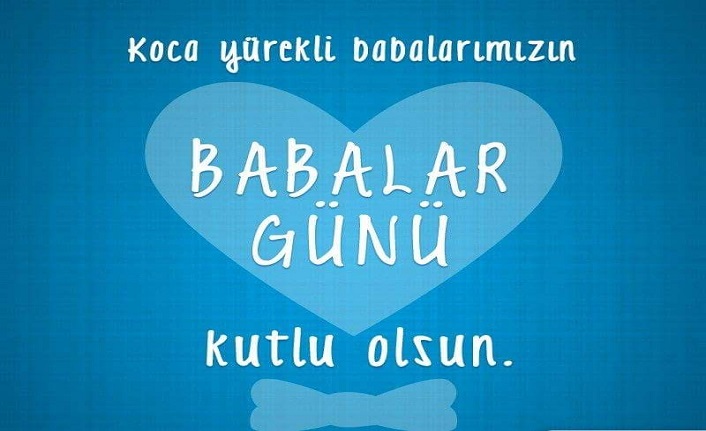 babalar günü mesajı, babalar gününe özel mesajlar 1 babalar gunu mesajlari