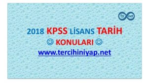 2018 KPSS Lisans Tarih Konuları