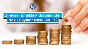 Zorunlu BES’ten Nasıl Cayılır? Nasıl Çıkılır?
