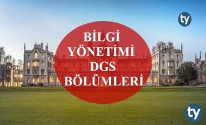 Bilgi Yönetimi Mezunları DGS İle Hangi Bölümlere Girebilir?