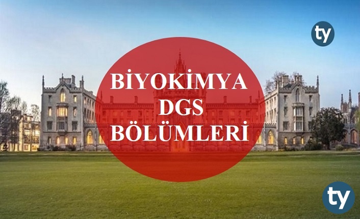 biyokimya mezunlari dgs ile hangi bolumlere girebilir h6755 549bc
