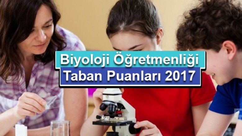 biyoloji ogretmenligi 2017 taban puanlari 1502613378 b