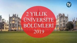 2 Yıllık Üniversite Bölümleri 2019