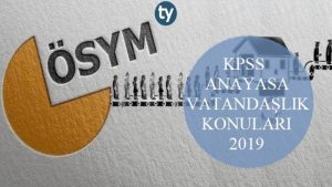 KPSS Vatandaşlık ve Anayasa Konuları 2019 (Lisans)