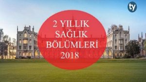 2 Yıllık Sağlık Bölümleri 2018