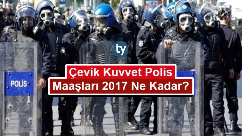 Çevik Kuvvet Polisi Maaşı 2017 Ne Kadar?