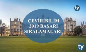 Çeviribilim 2019 Taban Puanları ve Başarı Sıralamaları