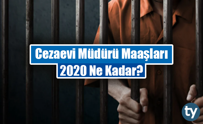 cezaevi muduru maaslari 2020 ne kadar 6916e