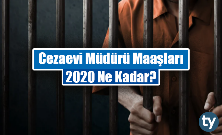 Cezaevi Müdürü Maaşları 2023 Ne Kadar?