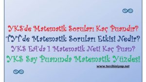 YKS’de Matematik Soruları Kaç Puandır?