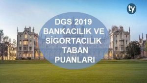 DGS Bankacılık ve Sigortacılık 2019 Taban Puanları