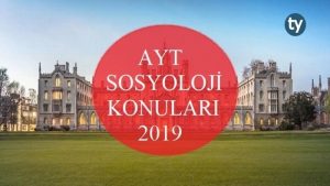 AYT Sosyoloji Konuları 2019