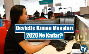 Devlette Uzman Maaşları 2023 Ne Kadar?