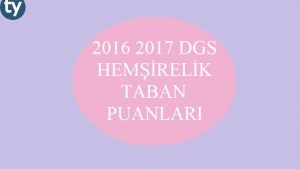 DGS Hemşirelik Taban Puanları 2016 2017