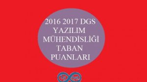 DGS Yazılım Mühendisliği Taban Puanları 2016 2017