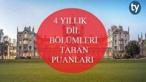 4 Yıllık Dil Bölümleri Taban Puanları 2018
