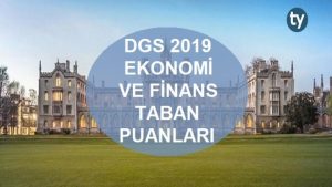 DGS Ekonomi ve Finans 2019 Taban Puanları