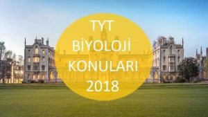 TYT Biyoloji Konuları 2018