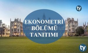 Ekonometri Bölümü Nedir