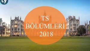 TS Bölümleri 2018