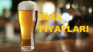 Güncel Bira Fiyatları 2019