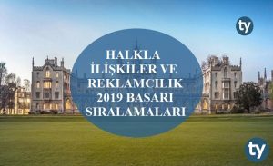 Halkla İlişkiler ve Reklamcılık 2019 Taban Puanları ve Başarı Sıralamaları