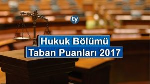 Hukuk Fakültesi 2017 Taban Puanları