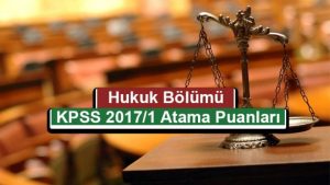 Hukuk KPSS 2017/1 Atama Taban Puanları