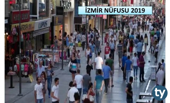 izmir nufusu 2019 da ne kadar oldu h6806 5ed7a