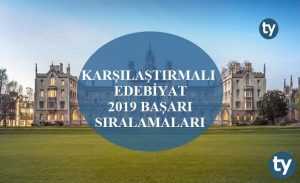 Karşılaştırmalı Edebiyat 2019 Taban Puanları ve Başarı Sıralamaları