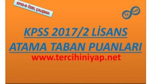 KPSS 2017/2 Lisans Atama Taban Puanları