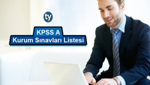 KPSS A Kurum Sınavları Listesi