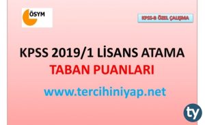 KPSS 2019/1 Lisans Atama Taban Puanları