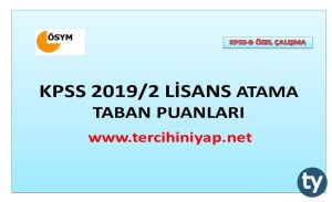 KPSS 2019/2 Lisans Atama Taban Puanları