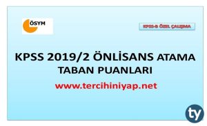 KPSS 2019/2 Önlisans Atama Taban Puanları