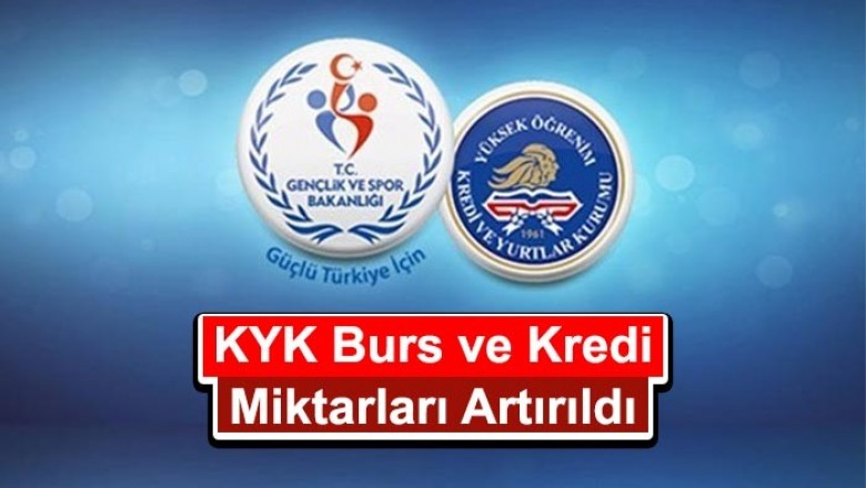 KYK burs ve kredi miktarları artırıldı