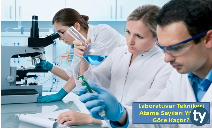 laboratuvar teknikeri atama sayilari yillara gore kactir en fazla tibbi laboratuvar teknikeri atamasi ne zaman yapilmistir h10981 85ccf