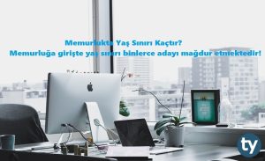 Memur Olma Yaş Sınırı Kaç? Memurlukta Yaş Sınırı Mağdur Ediyor!