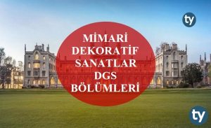 Mimari Dekoratif Sanatlar Mezunları DGS İle Hangi Bölümlere Girebilir? Mimari Dekoratif Sanatlar DGS Bölümleri