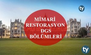 Mimari Restorasyon Mezunları DGS İle Hangi Bölümlere Girebilir?