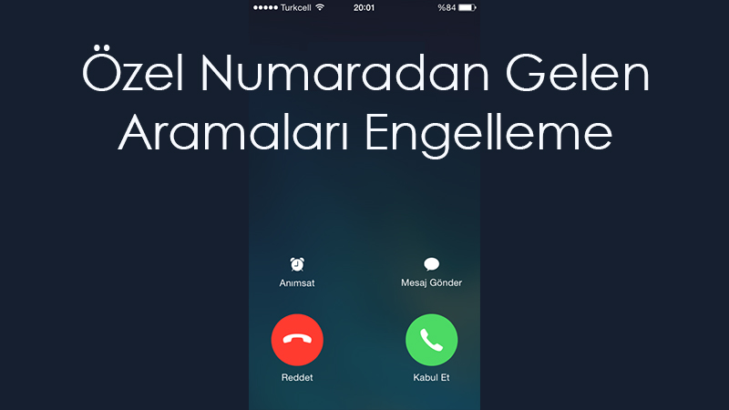 gizli numara nasıl bulunur? özel numara nasıl engellenir? 1 ozel numara nasyl engellenir