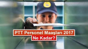 PTT Personel Maaşları 2023