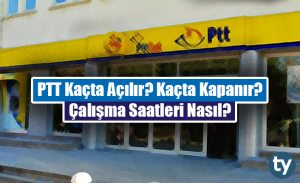 PTT Kaçta Açılır? Kaçta Kapanır? PTT Çalışma Saatleri 2020