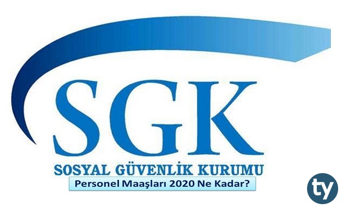 sgk personel maaslari 2020 ne kadar h9404 9a23c