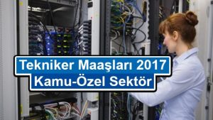 Tekniker Maaşları 2023 Ne Kadar?